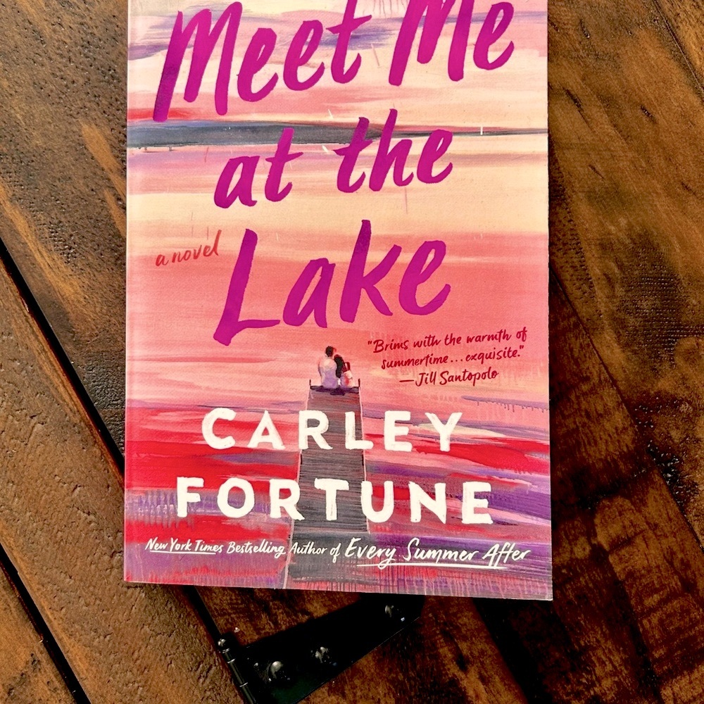 Meet Me at the Lake Book by Carley Fortune